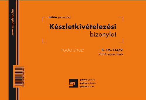 Készlet kivételi bizonylat 25x4lap B.12-114/V Pátria