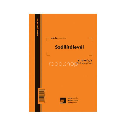 Szállítólevél 25x3 lapos tömb A/5 álló B.10-70/V/3 Pátria