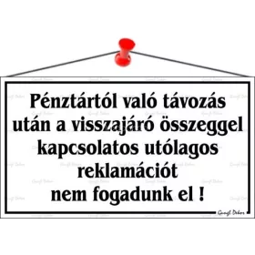   Információs tábla, 22,5x12,5 cm, "Pénztártól való távozás után…", fehér