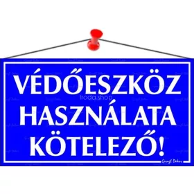   Információs tábla, 22,5x12,5 cm, "Védőeszköz használata kötelező!"