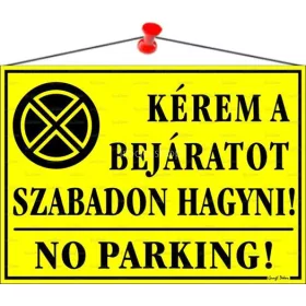   Információs tábla, 35x25 cm, "Kérem a bejáratot szabadon hagyni!", sárga